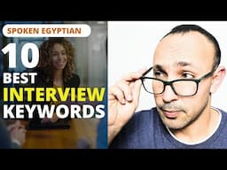 10 MUST-KNOW Interview Keywords and Phrases Every Spoken Egyptian Learner Should Know