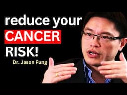 Do These 5 Things To Reduce Your Cancer Risk ǀ Dr. Jason Fung