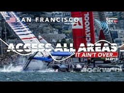 S4:Ep13 | San Francisco | ACCESS ALL AREAS | It ain't over...