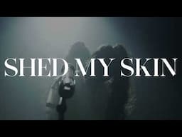 Shed My Skin | Trailer | English | 2021