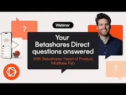 [Betashares Webinar] Your Betashares Direct questions answered