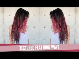 Textured Flat Iron Wave