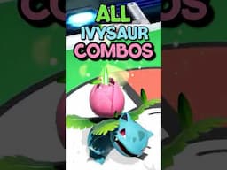 All Ivysaur Combos