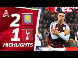 Aston Villa 2 - 1 Tottenham | Fourth Round | Emirates FA Cup 2024/25