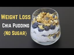 Chia Pudding - No Sugar - Chia Seeds Pudding Recipe - Chia Seeds For Weight Loss| Skinny Recipes