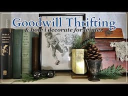 GOODWILL THRIFT WITH ME & STYLED THRIFT HAUL! | Winter Decorating Ideas | Thrifting, Home Decor