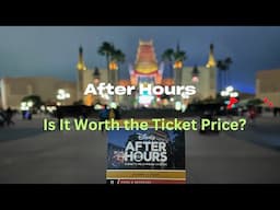 After Hours at Disney World - Is it Worth it?