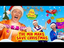 'The Mik Maks Save Christmas' | Kids Songs & Nursery Rhymes