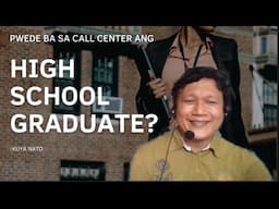 PWEDE BA ANG HIGHSCHOOL GRADUATE SA CALL CENTER?