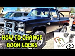 How to change DOOR LOCKS in SQUARE BODY CHEVY & GMC vehicles 1973-1991