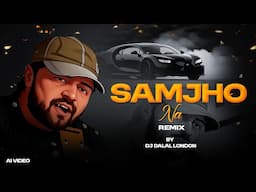 Samjho Na Kuch To Samjho Na | Slap House Remix | DJ Dalal London | Car Music | #bassboosted