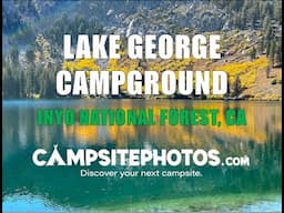 Lake George Campground - Inyo National Forest, CA