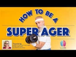 Want to be a SuperAger? Do this!