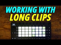 Working with Long Ableton Move Clips (Best in Class)