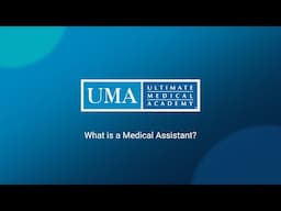 What is a Medical Assistant? | Ultimate Medical Academy