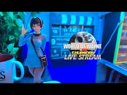 The World of Wayne Thursday Night LIVE Stream