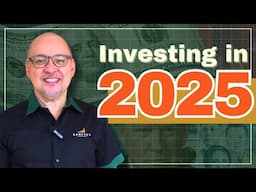 INVESTING in 2025 (What You Should Know)