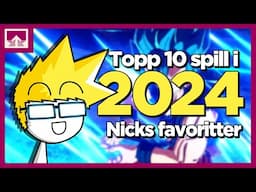 De beste spillene i 2024 - Nicks topp 10-liste