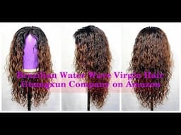 Guangxun Hair | Brazilian Water Wave Review | Part 1