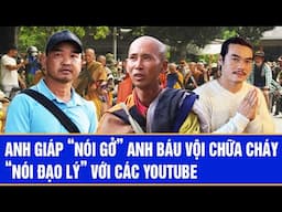 Anh Giáp “nói gở” anh Báu vội chữa cháy “nói đạo lý” với các YouTube