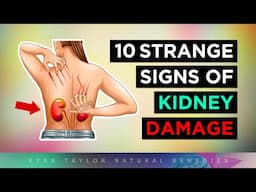 10 STRANGE Signs Your Kidneys Need Help