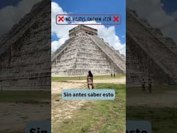 ❌No visites Chichen Itzá❌ 🇲🇽 sin antes saber esto 👇🏽