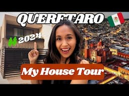 My House Tour in Queretaro, Mexico 2024 🔥