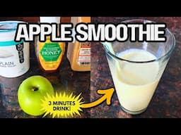 Apple Smoothie Recipe: Healthy 3-Minute Breakfast Hack 🍎 Energy-Boosting & Weight Loss Friendly!🥤✨