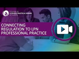 Connecting Regulation to LPN Professional Practice