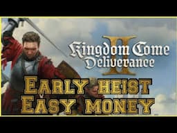 Kingdom Come Deliverance 2 An Early Heist