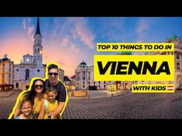 The BEST things to do in Vienna, Austria with Kids | Vienna Family Travel Guide 2024