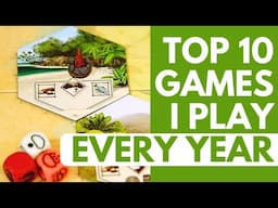 Top 10 Board Games I've Played Every Year for at Least a Decade