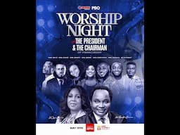 WORSHIP NIGHT with The President & The Chairman of Pwan Group