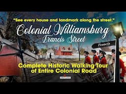 Historic Walking Tour of Entire Francis Street In Colonial Williamsburg | See Every Colonial Home