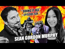 Sean Gordon Murphy - Drawing and Writing Comic Books with the Business Approach