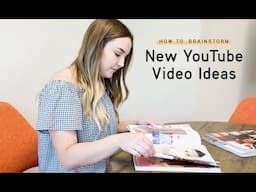 How To Brainstorm New YouTube Video Ideas