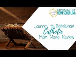 Journey to Bethlehem Catholic Mom Review.