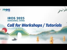 Call for Workshops/Tutorials - IROS 2025