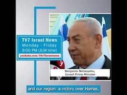 TV7 Israel News - Benjamin Netanyahu, Israeli Prime Minister