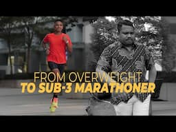 From Overweight to Sub-3 Marathoner