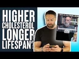 Higher Cholesterol Linked to Longer Lifespan? | What the Fitness | Layne Norton PhD