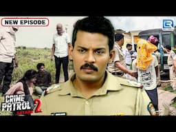 एक ऐसी Gang जिसने पुरे Police Department को गुमराह कर दिया | Best Of Crime Patrol | Latest Episode