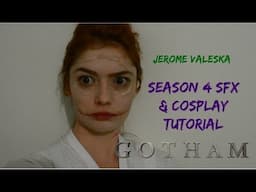 Jerome Valeska Season 4 Makeup/SFX Tutorial + Arkham Cosplay