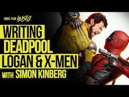 LOSS MY MIND WRITING the INSANE DEADPOOL, LOGAN & The X-MEN with Oscar® Nominee Simon Kinberg