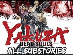 Yakuza: Dead Souls All Substories Speedrun