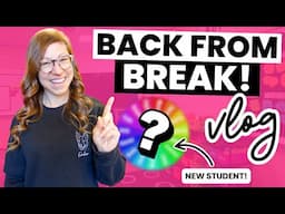 Coming Back to My Classroom After Winter Break | Falling in Love With Teaching Again VLOG 61