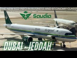 Saudia A321neo in Business Class and Economy Class! | Dubai to Jeddah | Trip Report