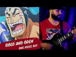 ONE PIECE OST - GOLD AND ODEN // GUITAR COVER