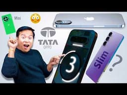 Nothing Phone (3) 🥲 , iPhone SE4 First Look, Tata OPPO,  iPhone 17 Air, Mysterious realme Phone