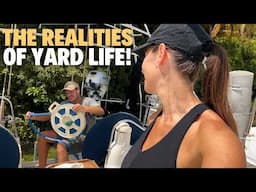 BACK TO THE BOATYARD! WILL WE GET EVERYTHING DONE IN TIME!? EP-154